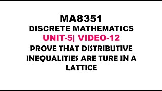 DISTRIBUTIVE INEQUALITIES ARE TRUE IN LATTICES  DISCRETE MATHEMATICS UNIT5 VIDEO12 [upl. by Wooster]