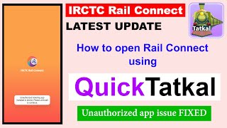 How to use IRCTC Rail Connect with Quick Tatkal  Unblock Rail Connect [upl. by Agace698]