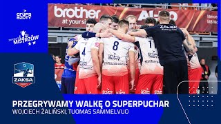 PRZEGRYWAMY SUPERPUCHAR POLSKI 2022  Wojciech Żaliński Tuomas Sammelvuo [upl. by Ernesta3]