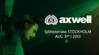 Axwell  Wheres The Party Maritime Museum Stockholm Sweden2013 Full Set [upl. by Nahor]