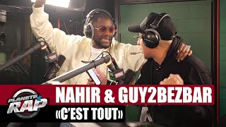 EXCLU Nahir feat Guy2Bezbar quotCest toutquot PlanèteRap [upl. by Ise]