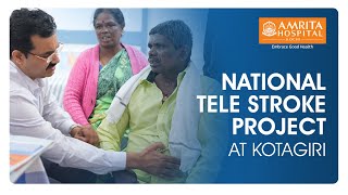 National Tele Stroke Project  Kotagiri Medical Fellowship Hospital  Amrita Hospital Kochi [upl. by Enytsirhc458]