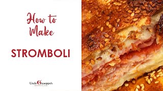 How to Make the BEST Stromboli  Uncle Giuseppes Recipes  Episode 23 [upl. by Jerrie]