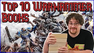 Top 10 Warhammer Books  The Best Black Library Books [upl. by Ettelra]