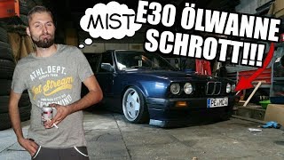 E30 ÖLWANNE DURCHGESCHLIFFEN Luftfahrwerk GEHT SCHIEF TAir  Airride  Marvin [upl. by Assirralc]