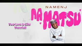 Namenj  Na Matsu lyrics video 2022 [upl. by Arel261]