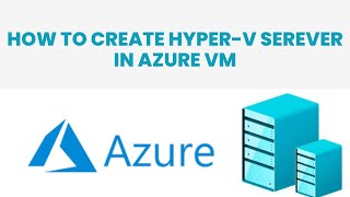 How to configure HyperV server in Azure VM [upl. by Acnalb322]