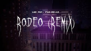 lah pat  rodeo remix feat flo milli  sped up  lyrics [upl. by Eversole46]