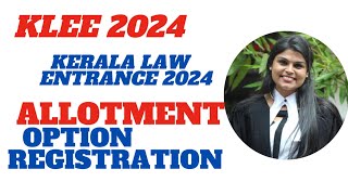 കേരള ലോ എൻട്രൻസ് 2024KLEE 2024 Allotment Option RegistrationFees klee klee2024 kerala lawyer [upl. by Torin]