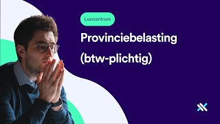 Provinciebelasting inboeken in Dexxter btwplichtig [upl. by Rabin]