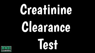 Creatinine Clearance Test  What Is Creatinine [upl. by Norina]