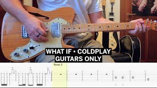 GUITARS ONLY • What If Guitars Only Coldplay Cover • Guitar Tab • Tutorial • Lesson [upl. by Ellerret]