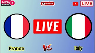 Italy vs France live match today score update  France vs Italy UEFA Nations League Football Live [upl. by Pihc]