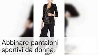 Abbinare pantaloni sportivi da donna consigli su outfit e scarpe [upl. by Medardas]