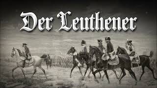 »Der Leuthener« • Deutscher Militärmarsch [upl. by Gide209]