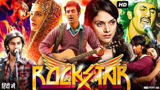 Rockstar Full Movie  Ranbir Kapoor  Nargis Fakhri  Jaideep Ahlawat  Review amp Facts HD [upl. by Dunkin]