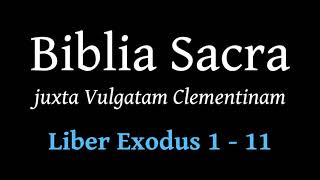 Biblia Sacra 006 Exodus cap 1  11 [upl. by Marius]