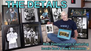 Rich Zimmermann Iconic Race amp Rock Photographers Legendary Journey  The Details Podcast [upl. by Slrahc]