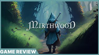 Mirthwood Review [upl. by Ahtiek]