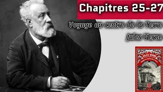 Jules Verne Voyage au centre de la Terre Chapitres 2527  LECTURE [upl. by Ozne]