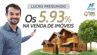 VENDA DE IMÃ“VEIS  LUCRO PRESUMIDO  Os 593 [upl. by Nodab]