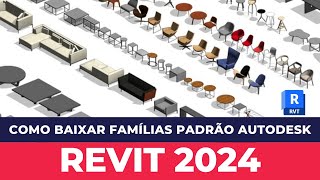 Como instalar famílias padrão Autodesk  Revit 2024 [upl. by Gupta]