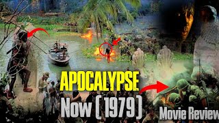 Movie to Watch Before You Die  APOCALYPSE NOW 1979  Movie Review  Most watching War Movie [upl. by Medwin]