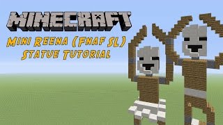 Minecraft Tutorial Minireena FNAF Sister Location Statue [upl. by Lsil]