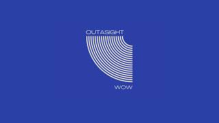 Outasight quotWowquot Official Audio [upl. by Ocirnor]