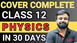 How to Complete Class 12th Physics in 30 DAYS I CBSE Boards Exams 2024 I 30 Days Challenge [upl. by Dloreh44]