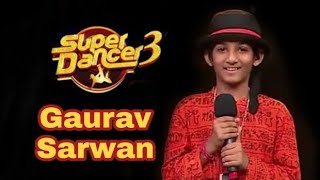 Gaurav Sarwan Super Dancer 3 [upl. by Enilekaj444]