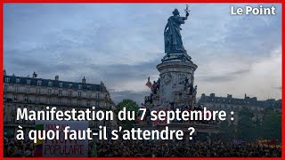 Manifestation du 7 septembre  à quoi fautil s’attendre [upl. by Cirala]