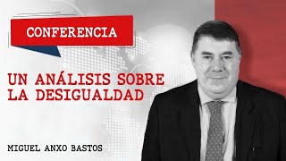 Un análisis sobre la desigualdad  Miguel Anxo Bastos [upl. by Glori]