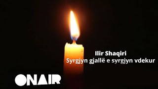 Ilir Shaqiri  Syrgjyn gjallë e syrgjyn vdekur [upl. by Atila357]