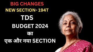 NEW SECTION 194T  TDS  INCOME TAX ACT 1961  TDS ON PAYMENT TO PARTNER [upl. by Enirod238]