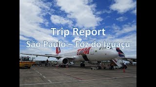 Trip Report São Paulo CGH to Foz do Iguaçu IGU on Board LATAM [upl. by Serica]