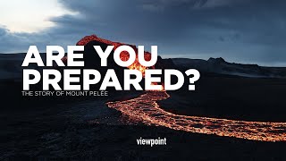 The Story of Mount Pelée and the Need to Be Prepared [upl. by Llertak]