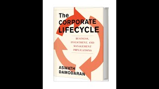 The Corporate Life Cycle Implications for Managing and Investing [upl. by Krawczyk]