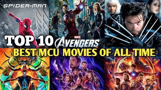 Top 10 Best MCU Movies of all Time  MCU Movies  Best Movies  Avengers  spider man  Movies  X2 [upl. by Brill]