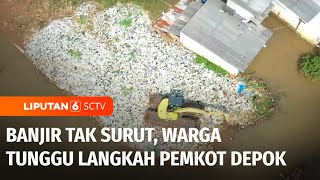 Live Report Lima Bulan Tak Surut Warga Tunggu Langkah Pemkot Depok Tangani Banjir  Liputan 6 [upl. by Callery]