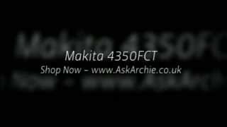 Makita 4350FCT [upl. by Schoof998]