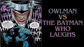 Owlman vs The Batman Who Laughs Who Gets The Last Laugh [upl. by Sezen592]