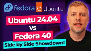 Ubuntu 2404 vs Fedora 40 Side by Side Showdown [upl. by Tymothy]