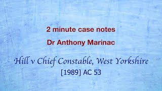 Hill v Chief Constable Yorkshire Police Duty of care to the public generally [upl. by Ambrosius]