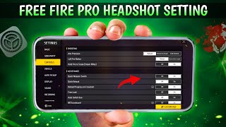 Free Fire Pro Headshot Settings  Secret  Sensitivity  Fire Button Size  New Headshot Setting [upl. by Ciccia]