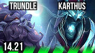 TRUNDLE vs KARTHUS JGL  614  KR Master  1421 [upl. by Siffre310]