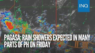 Pagasa Rain showers expected in many parts of PH on Friday [upl. by Ielak4]