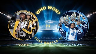 Band Grades UAPB vs 🥶Jackson🥶 2024 Who Won Season 1 Ep19 [upl. by Tohcnarf]