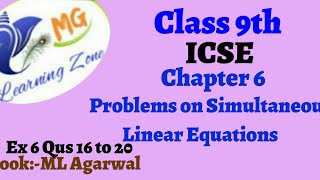 Class 9th ICSE Math Ch 6 Problems on Simultaneous Linear Equations Ex 6 Qus 16 to 20 [upl. by Nancee]