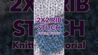 How to do 2x2 Rib Stitch knitting knittingpattern knittingdesign [upl. by Wesley]